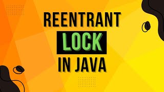 What Is Reentrant Lock In Java  Complete Multithreading Tutorial Series Ep 26 [upl. by Zeph303]