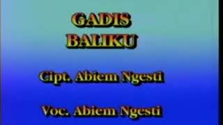 karaoke Gadis baliku abiem ngesti [upl. by Orazio]