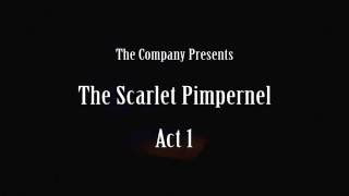 The Scarlet Pimpernel Act 1 [upl. by Albarran]