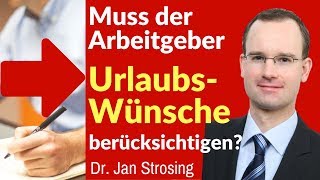 ► Muss der Arbeitgeber Urlaubswünsche berücksichtigen  ✔ eLearning Arbeitsrecht [upl. by Areik719]