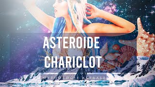 MYTHOLOGIE ASTRALE DE CHARICLO  LA FEMME DE CHIRON [upl. by Haerb]