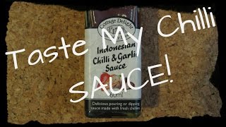 Taste My Chilli 33  Indonesian Chilli amp Garlic Sauce  Cottage Delight [upl. by Aivon339]