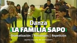 Danza 𝐋𝐀 𝐅𝐀𝐌𝐈𝐋𝐈𝐀 𝐒𝐀𝐏𝐎 Canción de Campamento  Recreativa  Dinámica de Grupo  Animación [upl. by Ontine]