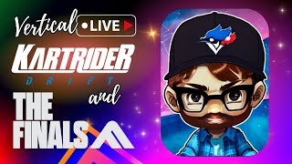 🔴 VERTICAL LIVE 🔴 KartRider Drift and The Finals [upl. by Enail]