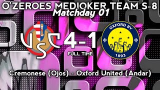 LAGA PERDANA MEDIOKER TEAM S8 CREMONESE VS OXFORD [upl. by Cataldo]