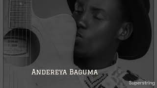 Andereya  Andereya Baguma Lyrics video [upl. by Ynneh881]