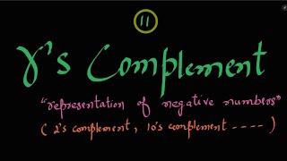 11 rs Complement Representation of Negative numbers Digital Electronics [upl. by Naoh]