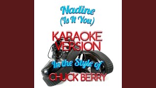 Nadine Is It You In the Style of Chuck Berry Karaoke Version [upl. by Butte]