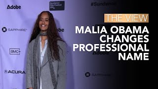 Malia Obama Changes Professional Name  The View [upl. by Fennell]