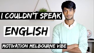 I couldnt speak ENGLISH  Story of an International Student  Motivation Internash [upl. by Kcim525]