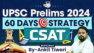 Complete CSAT Strategy for UPSC Prelims 2024  UPSC Preparation 2024  StudyIQ IAS [upl. by Fitzgerald]