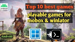 Top 10 best playable games for mobox amp winlator [upl. by Willtrude]