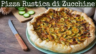 PIZZA RUSTICA DI ZUCCHINE Ricetta Facile  Fatto in casa da Benedetta [upl. by Aicats]