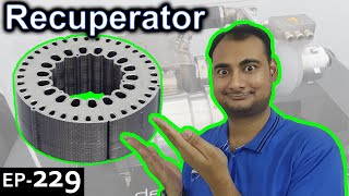 Recuperator Explained Science Thursday Ep229 [upl. by Audras]