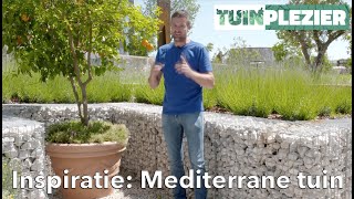 INSPIRATIE Een Mediterrane tuin  TUINPLEZIER [upl. by Monk757]