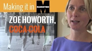 Making it in Marketing Zoe Howorth Coca Cola [upl. by Juta]