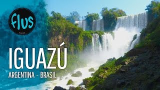 Cataratas del Iguazú en Argentina y Brasil  Flus Viajes [upl. by Normie397]