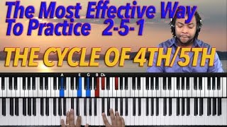 The Most Effective Way To Master 251 Progressions Using The Cycle of 4th5th [upl. by Sperry]