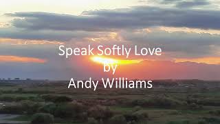 Andy Williams  Speak Softly Love [upl. by Nayab]