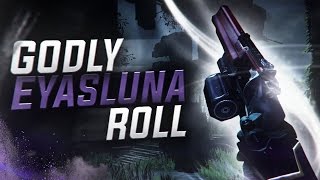 Destiny Using a God Roll Eyasluna [upl. by Etteniuqna]