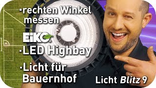 Wie messe ich einen rechten Winkel  Licht für den Bauernhof  Eiko LED Highbay  Lichtblitz 9 [upl. by Ielhsa70]