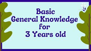 General Knowledge For 3 Years Old  Kindergarten Kids [upl. by Novyad]