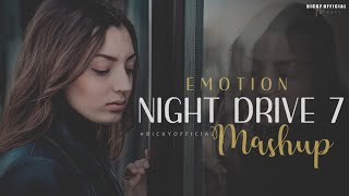 Emotional Mashup 2022  Night Drive 7  Lofi Chillout Edit  Sad Song  BICKY OFFICIAL [upl. by Kingsly906]