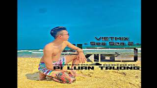 VietMix Sea Sea 2  PiLuanTruong Bio Bio [upl. by Petras]