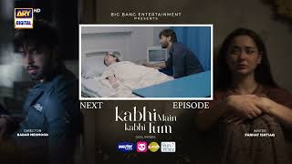 Kabhi Main Kabhi Tum Episode 32  Teaser  Fahad Mustafa  Hania Aamir  ARY Digital [upl. by Gaeta374]