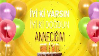 İyi ki doğdun ANNECİĞİM  İsme Özel Doğum Günü Şarkısı Anneciğim [upl. by Veta492]