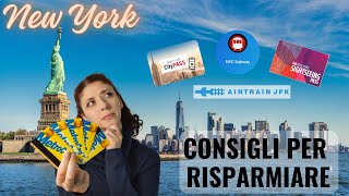 New York  Trucchi e Consigli per Risparmiare su mezzi di trasporto e City Pass [upl. by Adnoel]