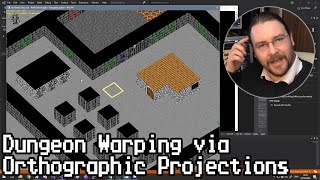 Dungeon Warping via Orthographic Projections [upl. by Wootan]