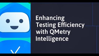 QMetry Intelligence QI  The Smarter Way to Test Software [upl. by Aysab]