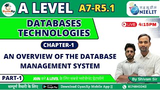 Chapter 1 Part1  An Overview of the Database Management System  A7R51  A Level  GyanXp [upl. by Richia538]