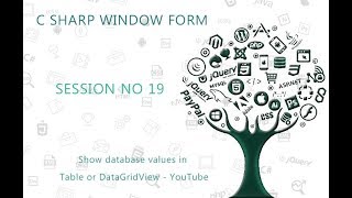 C Tutorial Window Form 19 Show database values in Table or DataGridView YouTube [upl. by Jorge185]