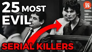 25 Most Evil Serial Killers Of The 20th Century [upl. by Ycniuqed638]