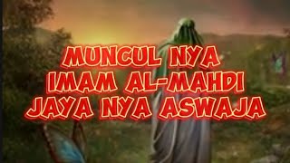 munculnya Imam Almahdi jaya nya Aswaja✌ [upl. by Nonnaer]