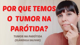 Porque desenvolvemos tumor na parótida [upl. by Ellenrad]