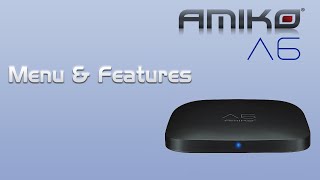 AMIKO A6 Menu amp Features [upl. by Sang214]