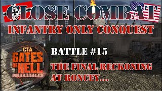 US Infantry Only Close Combat  Battle 15 [upl. by Leandro]