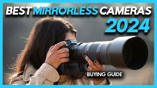 Best Mirrorless Cameras  Top 6 Mirrorless Cameras for Photography amp Video 2024 Buying Guide [upl. by Ibbob]