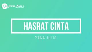 YANA JULIO  HASRAT CINTA KARAOKE [upl. by Attirb]