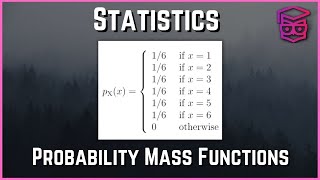 Probability Mass Functions pmfs  Statistics [upl. by Knowle626]