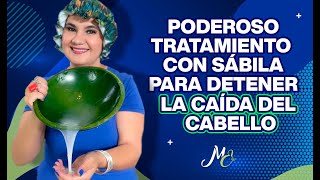 TRATAMIENTO CAPILAR CON SABILA PARA DETENER LA CAIDA DEL CABELLO [upl. by Nomra534]