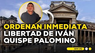 PJ ordenó la inmediata libertad de Iván Quispe Palomino CONEXIONRPP BREAKING [upl. by Aneed94]