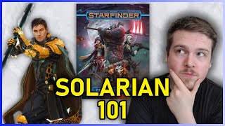 SOLARIAN CLASS GUIDE  STARFINDER [upl. by Gherlein744]