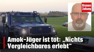 AmokJäger ist tot „Nichts Vergleichbares erlebt“  kronetv NEWS [upl. by Tiersten]