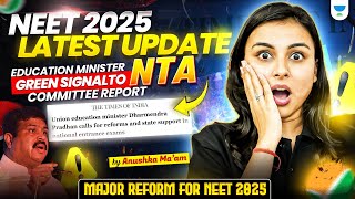 NEET 2025 Breaking News 🚨 Govt Approves NTA Report for NEET 2025 Anushka Choudhary [upl. by Llegna]