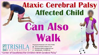 Child affected with Ataxic Cerebral Palsy Started Walking  Trishla Foundation [upl. by Inimak]