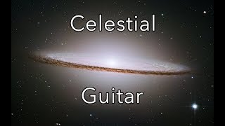 Deep Celestial Ambient Guitar Sleep Music [upl. by Aiclef]